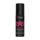 Интимный гель для G-точки ORGIE She Spot с возбуждающим эффектом - 15 мл. - ORGIE - купить с доставкой в Хабаровске