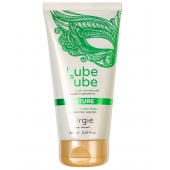 Интимный гель на водной основе Lube Tube Nature - 150 мл. - ORGIE - купить с доставкой в Хабаровске