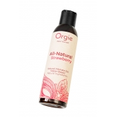 Интимный гель на водной основе All-Natural Strawberry с ароматом клубники - 150 мл. - ORGIE - купить с доставкой в Хабаровске