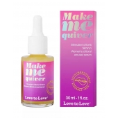 Возбуждающие капли для клитора Make Me Quiver - 30 мл. - Love to Love - купить с доставкой в Хабаровске
