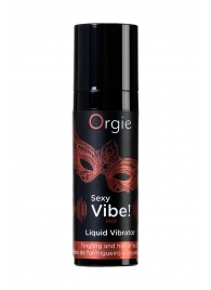 Разогревающий гель для массажа ORGIE Sexy Vibe Hot с эффектом вибрации - 15 мл. - ORGIE - купить с доставкой в Хабаровске