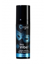 Гель для массажа ORGIE Sexy Vibe Liquid Vibrator с эффектом вибрации - 15 мл. - ORGIE - купить с доставкой в Хабаровске