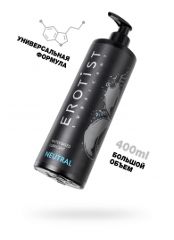 Лубрикант на водной основе Erotist Neutral - 400 мл. - Erotist Lubricants - купить с доставкой в Хабаровске