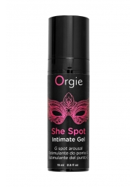 Интимный гель для G-точки ORGIE She Spot с возбуждающим эффектом - 15 мл. - ORGIE - купить с доставкой в Хабаровске