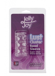 Прозрачная насадка на пенис с шипами и бугорками JELLY JOY LUST CLUSTER CLEAR - Dream Toys - в Хабаровске купить с доставкой