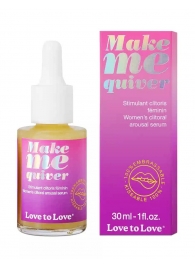 Возбуждающие капли для клитора Make Me Quiver - 30 мл. - Love to Love - купить с доставкой в Хабаровске