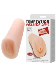 Телесный тугой мастурбатор-вагина Passion Lady - Baile - в Хабаровске купить с доставкой