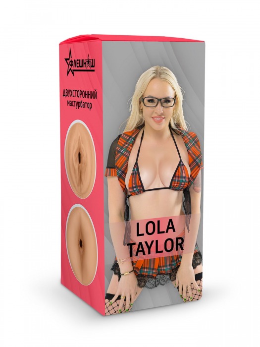 Двусторонний мастурбатор Lola Taylor - 22 см. - ФлешНаш - в Хабаровске купить с доставкой